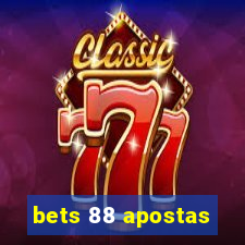 bets 88 apostas